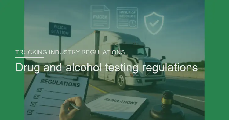 Drug and alcohol testing regulations